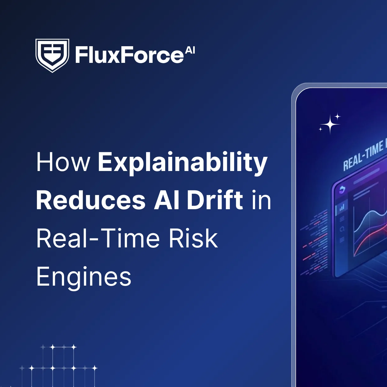 Mitigating AI Drift: The Role of Explainability in Real-Time Risk Management